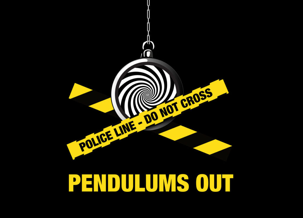 Pendulums Out